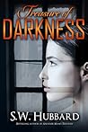 Treasure of Darkness by S.W. Hubbard