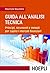 Guida all'analisi tecnica: Principi, strumenti e metodi per capire i mercati finanziari (Italian Edition)