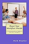Boost Your Workplace Morale: A Practical Guide for Employees (and Their Managers)
