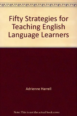 Fifty Strategies for Teaching English Language Learners (Spiral-bound)