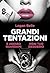 Grandi tentazioni (Life): E...