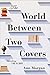 The World Between Two Covers: Reading the Globe