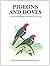 Pigeons and Doves: A Guide to the Pigeons and Doves of the World