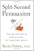 Split-Second Persuasion: Th...