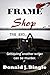 Frame Shop