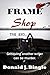 Frame Shop