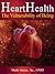 HeartHealth - The Vulnerability of Being
