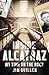 Inside Alcatraz: My Time on...