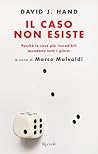 Il caso non esist...