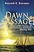 Dawn Passage: The Incredible Voyage of the Missionary Schooner