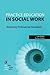 Practice Education in Social Work by Pam Field
