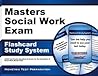 Masters Social Work Exam Flashcard Study System: ASWB Test Practice Questions & Review for the Association of Social Work Boards Exam (Cards) Masters Social Work Exam Flashcard Study System: ASWB Test Practice Questions & Review for the Association of Social Work Boards Exam (Cards)