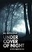 Under Cover of Night