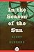 In the Season of the Sun by Kerry Newcomb