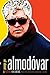 All about Almodóvar by Brad Epps