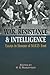 War Resistance & Intelligence: Essays in Honour of M.R.D. Foot