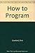 How to Program: The Skill T...