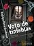 Voto de tinieblas (Spanish Edition)