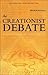 The Creationist Debate, Second Edition: The Encounter between the Bible and the Historical Mind