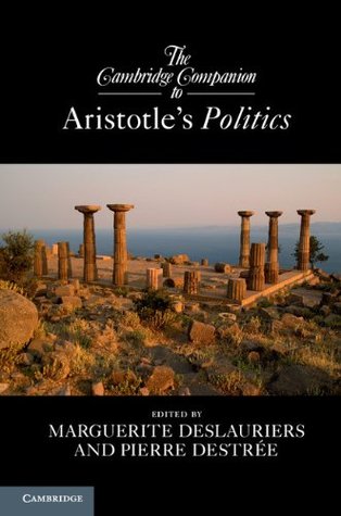 The Cambridge Companion to Aristotle's Politics (Kindle Edition)