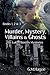 Murder, Mystery, Villains & Ghosts: Lukas Boston Mysteries Books 1, 2 & 3