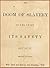 The Doom of Slavery in the Union: Its Safety Out of It