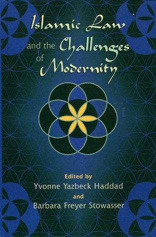 Islamic Law and the Challenges of Modernity (Kindle Edition)