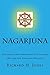 Nagarjuna: Buddhism's Most ...