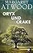 Oryx und Crake by Margaret Atwood Oryx und Crake by Margaret Atwood