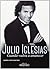 Julio Iglesias: Cuando vuel...