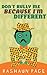 Don't Bully Me Because I'm Different by Rashaun Page