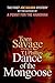 Dance of the Mongoose by Tom Savage