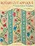 Rotary Cut Applique with Leaves Galore Templates: An Owner's Manual