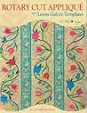 Rotary Cut Applique with Leaves Galore Templates: An Owner's Manual