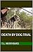 Death by Dog Trial