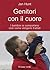 Genitori con il cuore (Il bambino naturale) by Jan Hunt