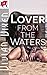 Lover from the Waters: Celtic Selkie Shifter Erotic Romance