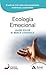 Ecología emocional: el arte...
