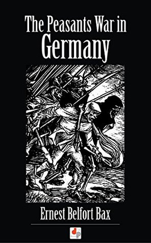 The Peasants War in Germany (Illustrated)