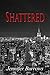 Shattered (Surrender Trilogy, #2)