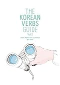 The Korean Verbs Guide Vol 2: Talk To Me In Korean eBook