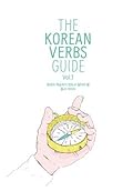The Korean Verbs Guide Vol 1: Talk To Me In Korean eBook