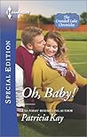 Oh, Baby! by Patricia Kay