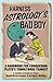 Harness Astrology's Bad Boy: A Handbook for Conquering Pluto's Tumultuous Transit