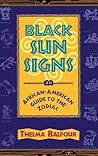 Black Sun Signs: An African-American Guide to the Zodiac
