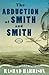 The Abduction of Smith and ...