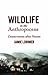 Wildlife in the Anthropocen...
