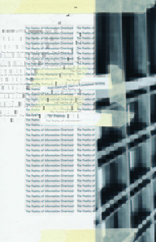 The Poetics of Information Overload: From Gertrude Stein to Conceptual Writing (Paperback)