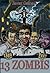 13 ZOMBIS (LA GUERRA CIVIL ZOMBI nº 2) (Spanish Edition)