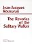 The Reveries of the Solitary Walker by Jean-Jacques Rousseau